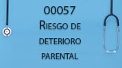 00057 RIESGO DE DETERIORO PARENTAL