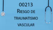 00213 Riesgo de traumatismo vascular